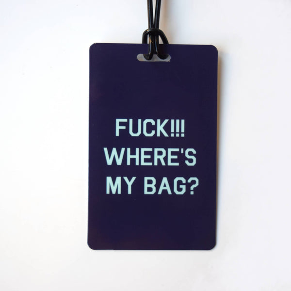 F*CK!!! WHERE’S MY BAG? Luggage Tag - Shark In Stilettos