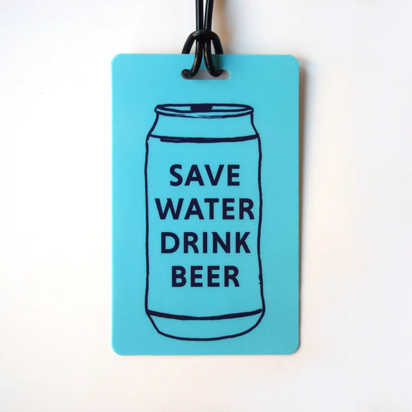 Save Water Drink Beer Luggage Tag